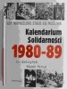 KALENDARIUM SOLIDARNOŚCI 1980-89 - Jan Skórzyński